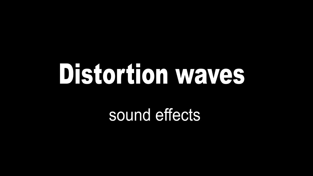 waves distortion